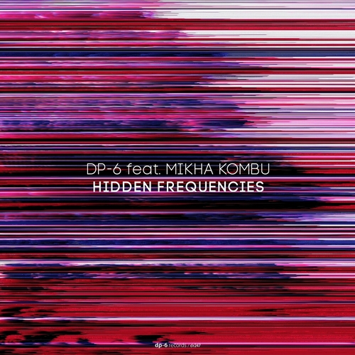 Dp-6 - Hidden Frequencies [DR247]